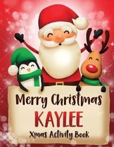 Merry Christmas Kaylee