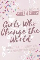 Girls Who Change the World