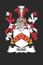 Bond: Bond Coat of Arms and Family Crest Notebook Journal (6 x 9 - 100 pages)