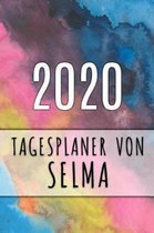 2020 Tagesplaner von Selma: Personalisierter Kalender f�r 2020 mit deinem Vornamen