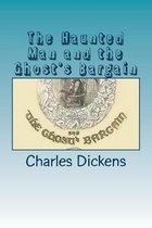 The Haunted Man and the Ghost's Bargain