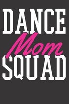 Dancing Dance Mom Notebook Journal: Dancing Dance Mom Notebook Journal Gift Dot Grid 6 x 9 120 Pages