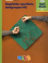 Traject Welzijn  -   Begeleider specifieke doelgroepen MZ