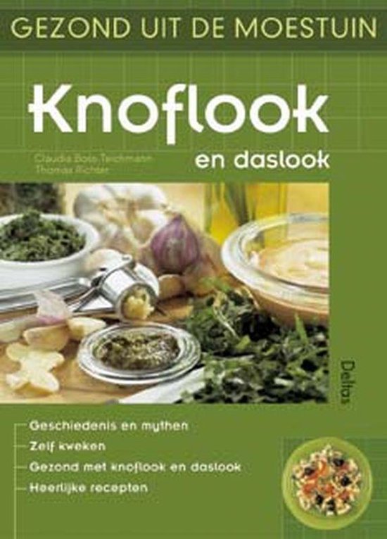 Cover van het boek 'Gezond uit de moestuin / Knoflook en daslook'