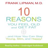 10 Reasons You Feel Old and Get Fat...