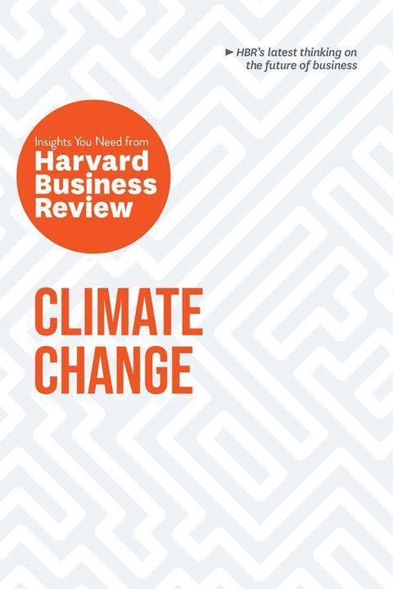 HBR Insights Series - Climate Change: The Insights You Need  ... - cover