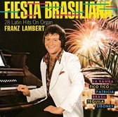 Franz Lambert - Fiesta Brasiliana