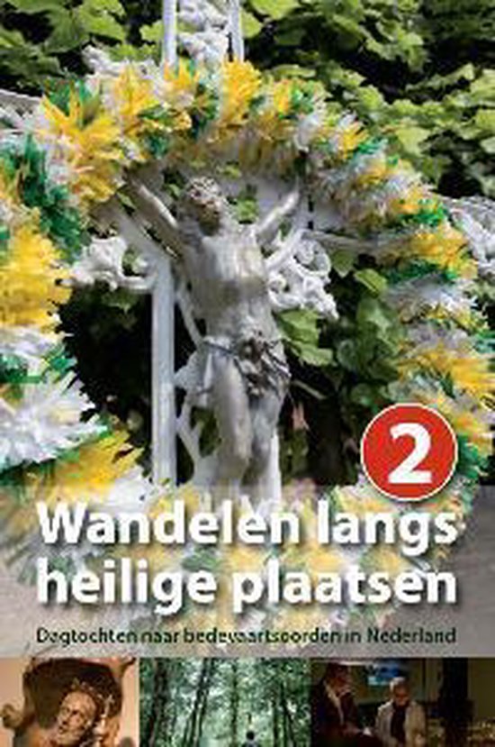 Wandelen langs heilige plaatsen 2 - Dagtochten naar bedevaar ... - cover