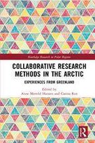 Routledge Research in Polar Regions - Collaborative Research Methods in the Arctic