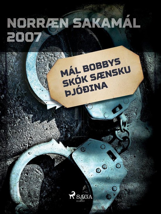 Norræn Sakamál - Mál Bobbys skók sænsku þjóðina - cover