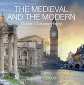 The Medieval and the Modern Children's European History