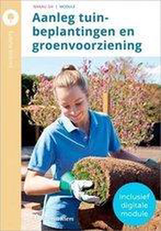 Aanleg tuinbeplantingen en groenvoorziening, incl. digitale module