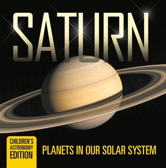 Saturn: Planets in Our Solar System Children's Astronomy Edi ... - cover