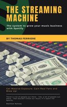 Music Business - Spotify: The Streaming Machine