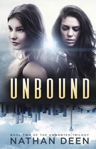 The Unwanted Trilogy 2 - Unbound