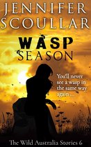 The Wild Australia Stories 6 - Wasp Season