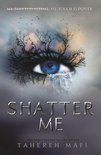 Shatter Me - Shatter Me (Shatter Me)