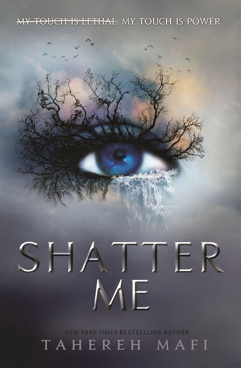 Shatter Me - Shatter Me (Shatter Me) - Tahereh Mafi