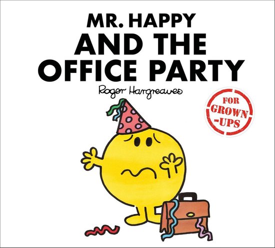 Mr. Men for Grown-ups - Mr. Happy and the Office Party (Mr.  ... - cover