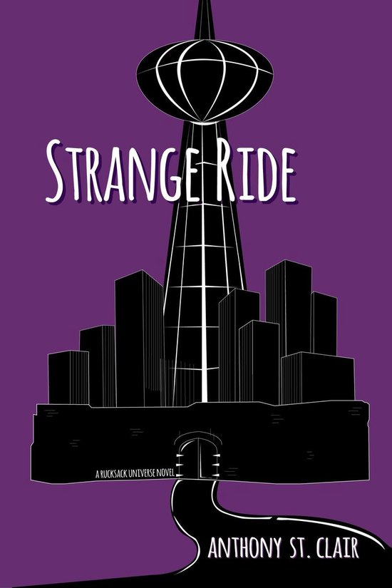 Strange Riding Rucksack Universe - Strange Ride (ebook), Anthony St. Clair ...
