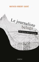 Le journaliste béluga