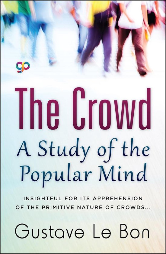 The Crowd-A Study of the Popular Mind - cover
