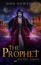 The Prophet 3 - The Prophet: Book Three: Judgement
