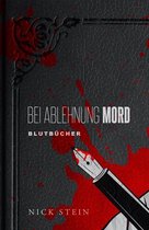 Blutbücher 1 - Bei Ablehnung Mord