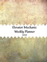 Elevator Mechanic Weekly Planner 2020: Lift Technician Weekly Organizer For Year 2020 (January to December)