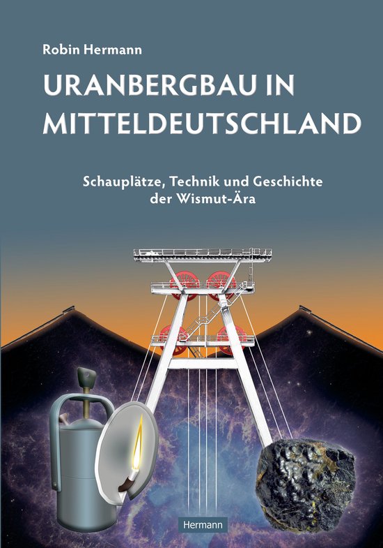 Uranbergbau in Mitteldeutschland - cover