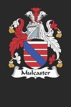 Mulcaster: Mulcaster Coat of Arms and Family Crest Notebook Journal (6 x 9 - 100 pages)