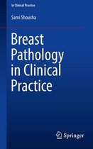 In Clinical Practice - Breast Pathology in Clinical Practice