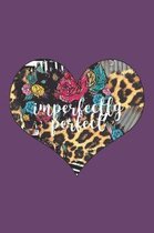 Imperfectly Perfect: 140 Page Life Journal / Adult and Teen Coloring Book / Positive Affirmation Journal / Anxiety Stress Depression Journa