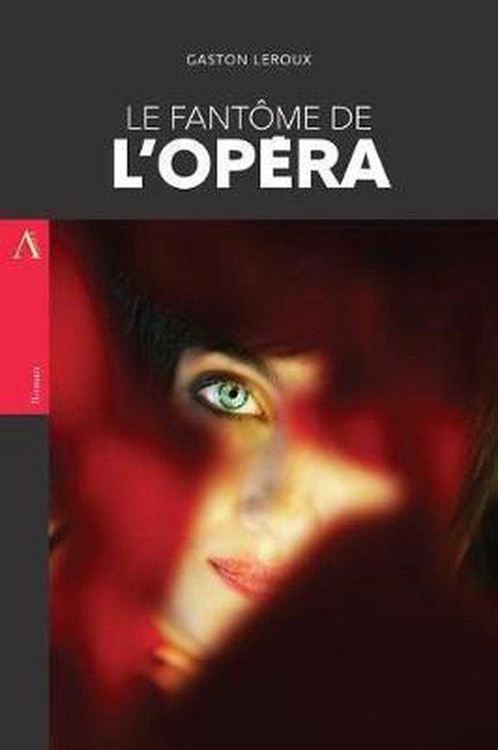 Couverture du livre 'Le Fantôme de l'Opéra' avec un œil de femme, entouré de rouge.
