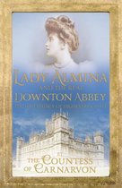 Lady Almina & The Real Downton Abbey