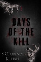 Days of the Kill