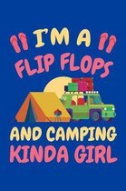 I'm A Flip Flop And Camping Kinda Girl: Camping Journal, Camp Notebook Note-taking Planner Book, RV Camping Lover Birthday Present, Outdoor, Nature, M