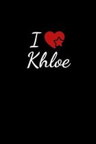 I love Khloe: Notebook / Journal / Diary - 6 x 9 inches (15,24 x 22,86 cm), 150 pages. For everyone who's in love with Khloe.