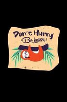 Don't hurry be happy