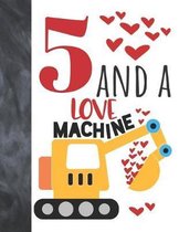 5 And A Love Machine