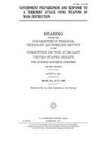 Government preparedness and response to a terrorist attack using weapons of mass destruction