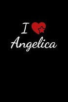 I love Angelica: Notebook / Journal / Diary - 6 x 9 inches (15,24 x 22,86 cm), 150 pages. For everyone who's in love with Angelica.