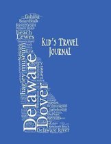 Delaware: Kid's Travel Journal Record Children & Family Fun Holiday Activity Log Diary Notebook And Sketchbook To Write, Draw An