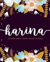 Karina: Notebook - Libreta - Cahier - Taccuino - Notizbuch: 110 pages paginas seiten pagine: Modern Florals First Name Noteboo
