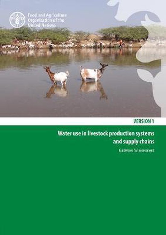Water use in livestock production systems and supply chains guidelines