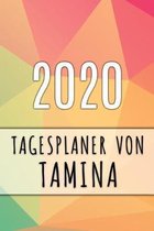 2020 Tagesplaner von Tamina: Personalisierter Kalender für 2020 mit deinem Vornamen