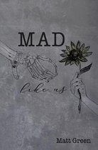 Mad Like Us