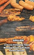 Grilling a Stress Relieving Time Wasting Puzzle Gift Book