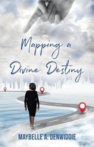 Mapping a Divine Destiny