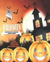 Halloween Activity Book For Kids: Unleash Your Child's Creativity With These Fun Games And Puzzles Halloween Activity Book For Children Age 6 - 12 - M